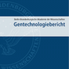 Gentechnologiebericht